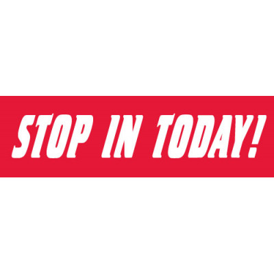 Stop In Today Banner