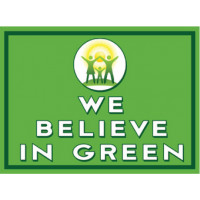 We Believe In Green Sign