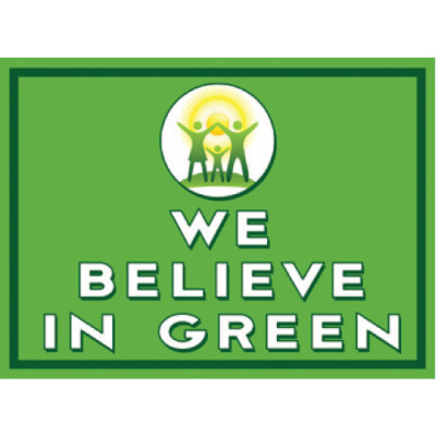 We Believe In Green Sign