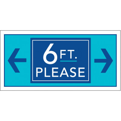 Six Foot Please Signs