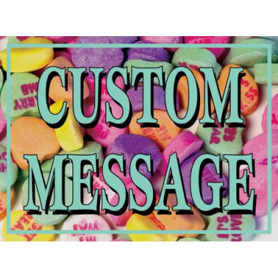 Valentine Candy Custom Sign
