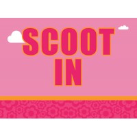 Scoot In Sign