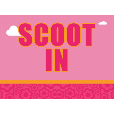 Scoot In Sign