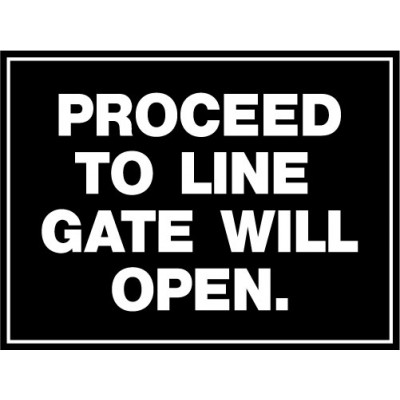 Custom Proceed Gate Sign