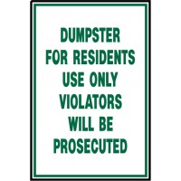 Dumpster For Resident Use Sign