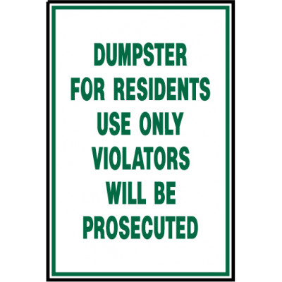 Dumpster For Resident Use Sign