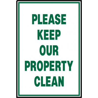 Keep Property Clean Sign