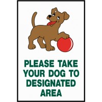Take Dog To Area Sign