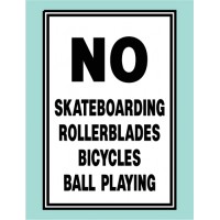 No Skateboarding Ball Playing Sign