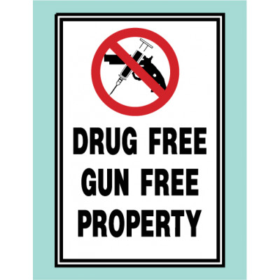 Drug Free Gun Free Sign