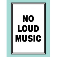 No Loud Music Sign