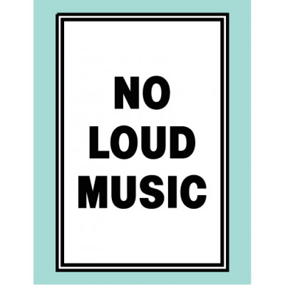 No Loud Music Sign