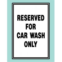 Reserved Car Wash Sign