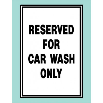 Reserved Car Wash Sign