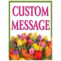 Bouquet Custom Message Sign