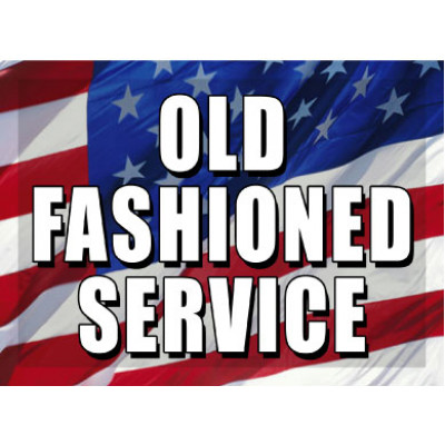 O Say Can You See Old Fashioned Service Sign
