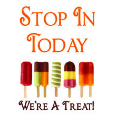Popsicles Stop In Today Sign