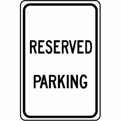Reserved Parking Sign