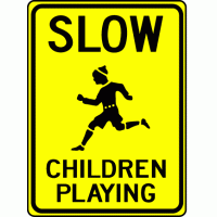Slow Children Playing Sign