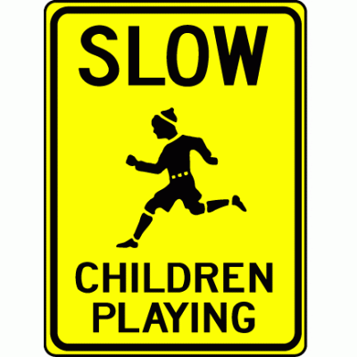 Slow Children Playing Sign