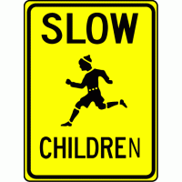 Slow Children Sign