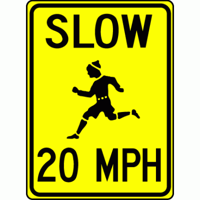 Slow 20 MPH Sign